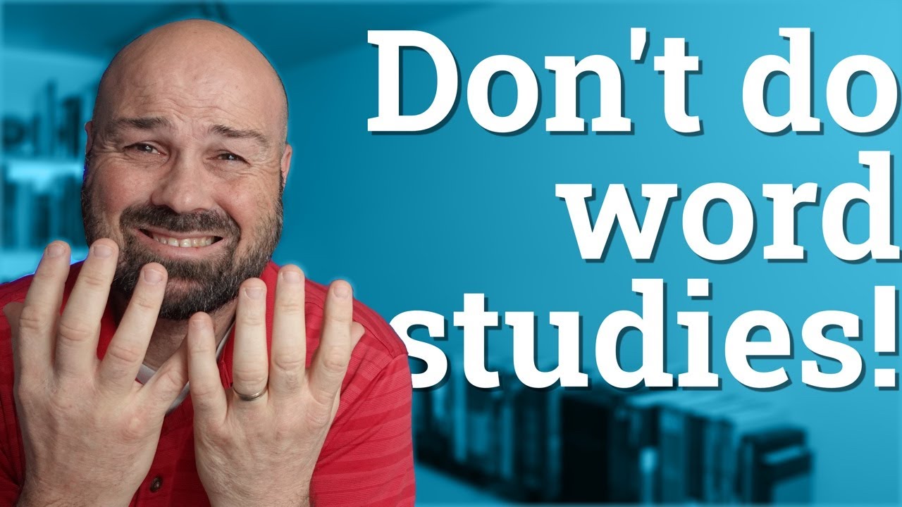 Bible Study: How Greek word studies can lead you astray