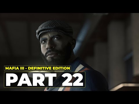 MAFIA 3 DEFINITIVE EDITION GAMEPLAY WALKTHROUGH - PART 22 - ANNA & BONNIE