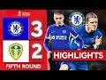 Gallagher Last-Minute Winner! 🤩| Chelsea 3-2 Leeds United | 5th Round | FA Cup
