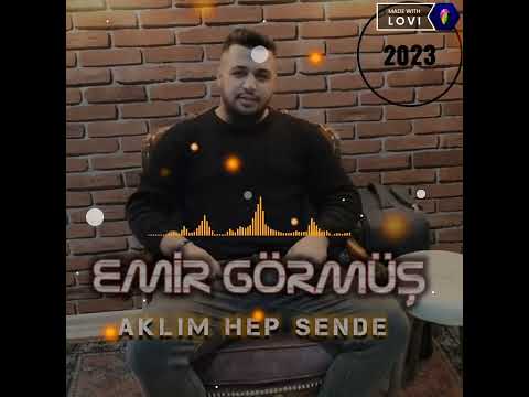 EMİR GÖRMÜŞ - AKLIM HEP SENDE (COVER)2023