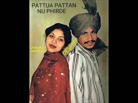 Pattua Pattan Nu Phirde - Amar Singh Chamkila & Amarjot
