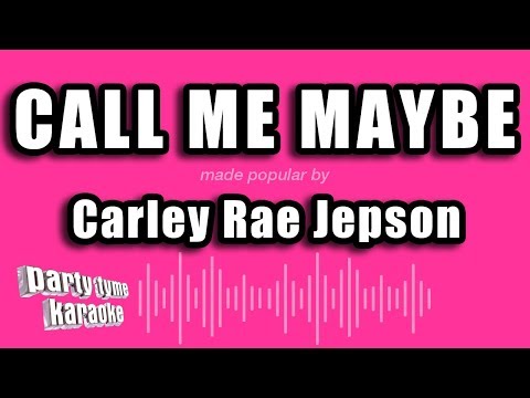 Carly Rae Jepsen - Call Me Maybe (Karaoke Version)