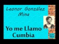 Leonor González Mina:  Yo me Llamo Cumbia.