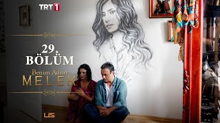 Benim Adım Melek 29. Bölüm