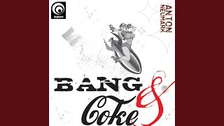 Bang & Coke