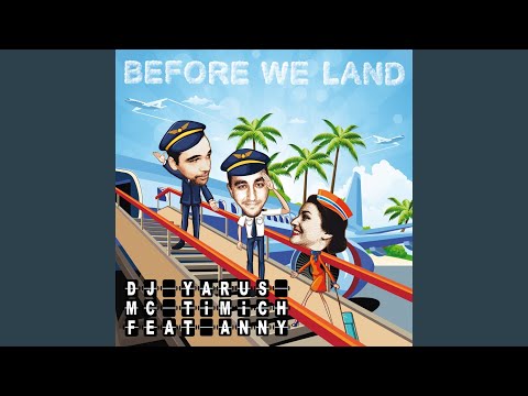 Before We Land (Enjoy This Tune Mix)