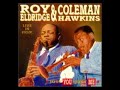 Roy E̲l̲d̲r̲i̲d̲g̲e̲ & C̲o̲l̲e̲m̲a̲n̲ Ha̲w̲kin̲s – ̲Li̲v̲e I̲n̲ 19̲5̲9̲! J̲u̲s̲t Y̲o̲u̲, Ju̲s̲t M̲e̲