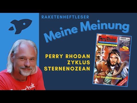 ▶️ PERRY RHODAN Sternenozean Zyklus | Rezension