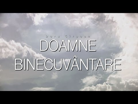 Doru Girboan - Binecuvantare (Official Lyric video)