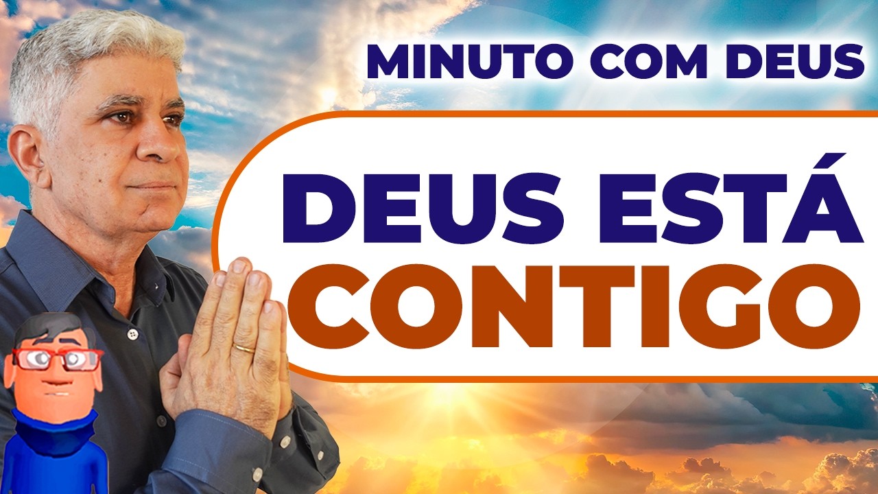 NÃO TEMAS, DEUS ESTÁ CONTIGO