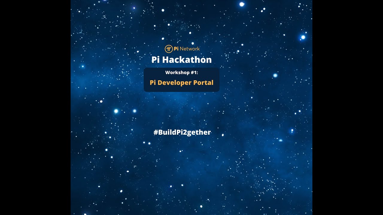 Pi Developer Portal (Pi Hackathon Workshop)