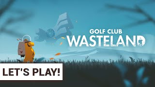 Let's Play Golf Club Wasteland - A narrative golfing game set in a post-environment-crisis Earth