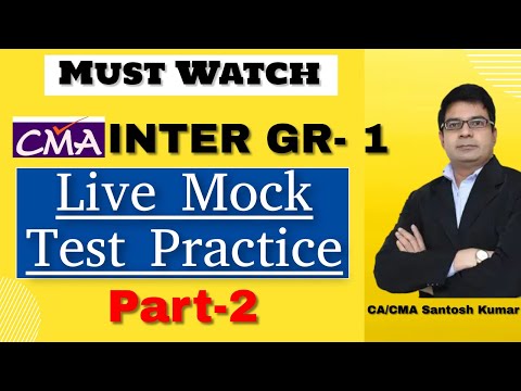Part 2 | Financial Accounting | CMA Inter Gr 1 | Live Mock Test Practice | By CA CMA Santosh Kumar