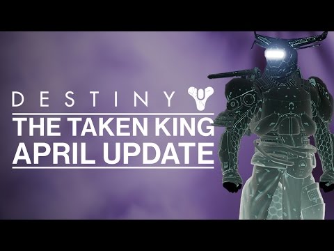 Destiny - The Taken King - April Update