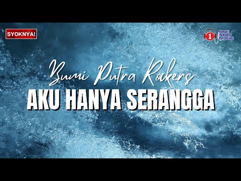 Aku Hanya Serangga - Bumi Putra Rockers (Lirik Video)