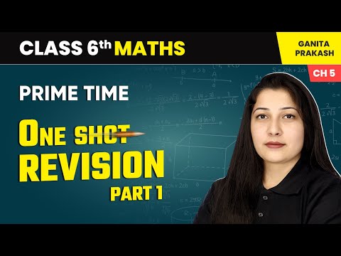 Patterns in Mathematics One Shot Revision Class 6 Maths Chapter 1 CBSE 2025 26