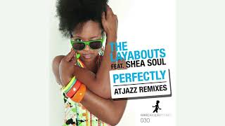 Download lagu The Layabouts feat. Shea Soul - Perfectly (Atjazz Instrumental Mix) mp3 Download lagu The Layabouts feat. Shea Soul - Perfectly (Atjazz Instrumental Mix) mp3