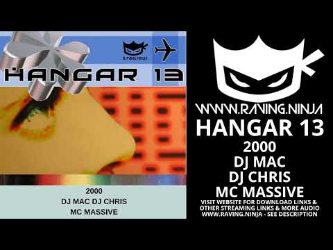 Hangar 13 2000 Dj Mac Dj Chris Mc Massive with download makina bouncy techno rave happy hardcore