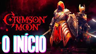 Crimson Moon - O Início e Primeiras Impressões (Gameplay PT-BR)