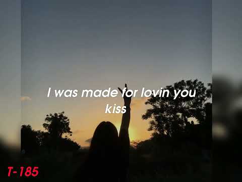 kiss l was made for lovin you (nightcore).
