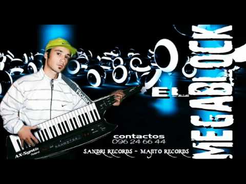 El Megablock - Mi Reina [ Agosto 2011 ]