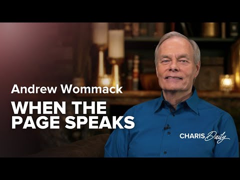 When the Page Speaks - Andrew Wommack - Charis Daily - Season 10 Ep. 10