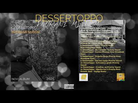 Dessertoppo- Vrnjacka Banja|Dvorane mi dom| (Official Audio 2025/2026)