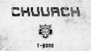 T-Bone - CHUURCH [Video Official]