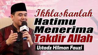 Download lagu Surrender Your Heart to God's Will ~ Latest by Ustadz Hilman Fauzi mp3