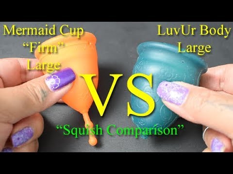 Mermaid Cup Firm vs LuvUr Body Large "Squish" - Menstrual Cups