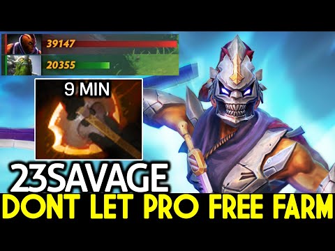 23SAVAGE [Anti Mage] Dont Let Pro Free Farm 9 Min Battle Fury Dota 2