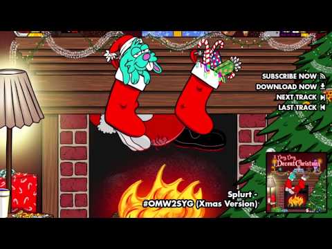 Splurt - #OMW2SYG (Xmas Version) [Official Full Stream]