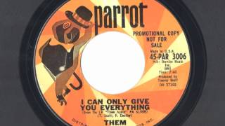 Them - I Can Only Give You Everything