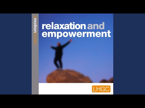 Chapter 1.9 - Relaxation and Empowerment