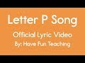 Letter P Song