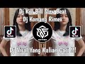 DJ KILL BILL SLOW BEAT DJ KOMANG RIMEX VIRAL TIK TOK TERBARU 2023
