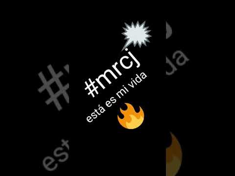 MRCJ (está es mi vida)
