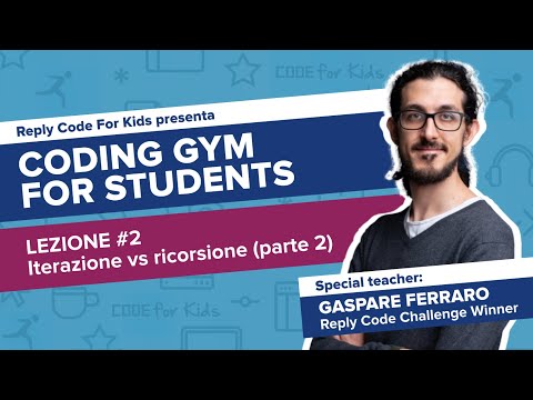 Coding Gym for Students - Lezione 2 - Iterazione vs Ricorsione (Parte 2)