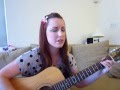These Roses- Gin Wigmore- acoustic cover by ...