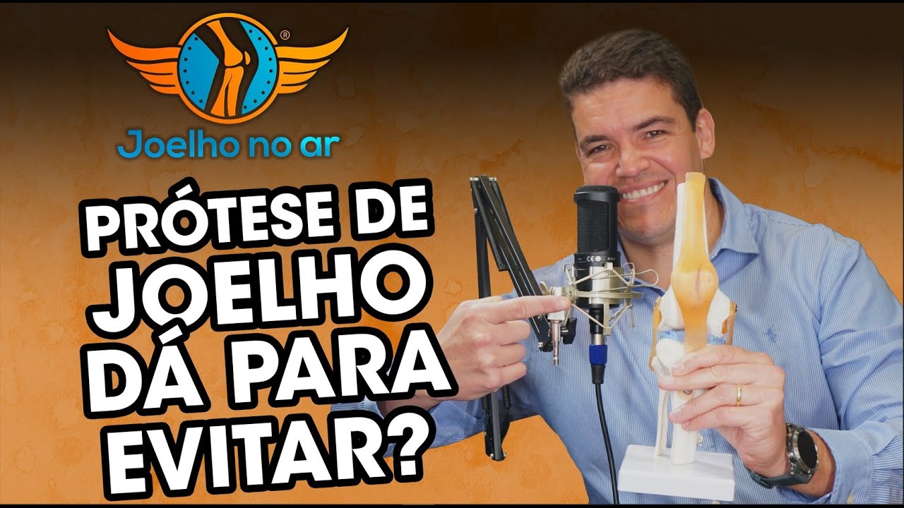 ARTROSE - PRÓTESE DE JOELHO DÁ PRA EVITAR? - Podcast Joelho no Ar #11