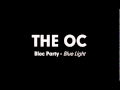 The OC Music - Bloc Party - Blue Light