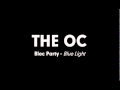 The OC Music - Bloc Party - Blue Light 