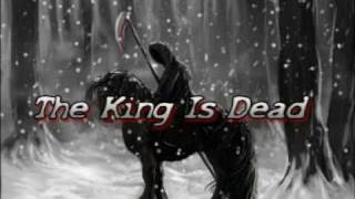 The King Is Dead - Kent