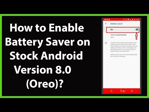 How to Enable Battery Saver on Stock Android Version 8.0 (Oreo)?