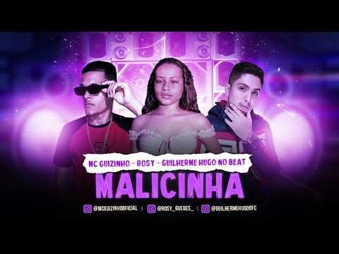 Mc Guizinho, feat Rosy, Guilherme Hugo no beat - MALICINHA - #Bregadeira