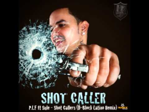 PLF Ft. La Sule - Shot Caller (D-Block Latino Remix)