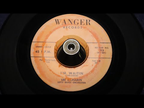 Thumbnail for Lee Richards - I'm Waitin' - WANGER: 192 by Lefty Bates