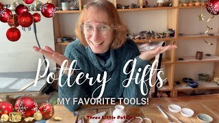 Pottery Gift Ideas: My very favorite tools!