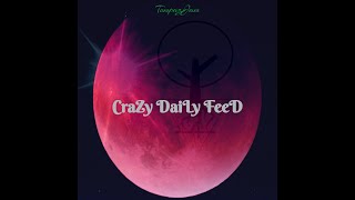 CraZy DaiLy FeeD Music Video