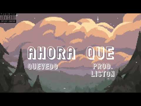 2. AHORA QUÉ - Quevedo | DONDE QUIERO ESTAR (Audio/Lyrics)